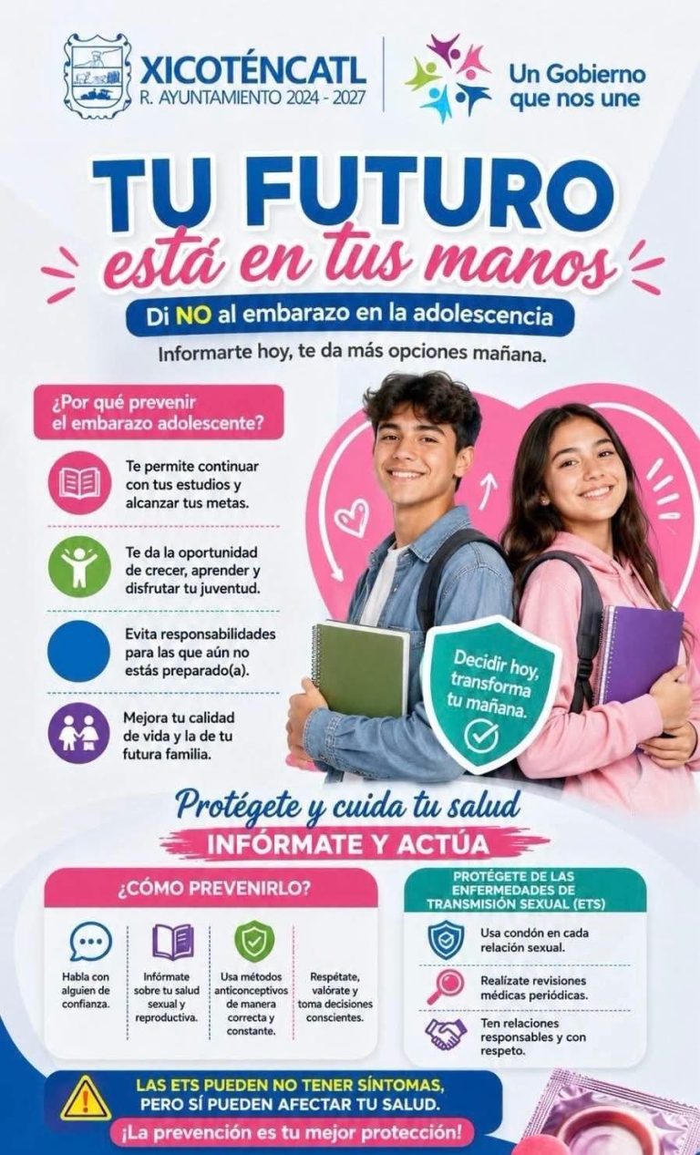 ​PROMUEVE R. AYUNTAMIENTO DE XICOTÉNCATL CAMPAÑA DE PREVENCIÓN DEL EMBARAZO ADOLESCENTE Y SALUD SEXUAL