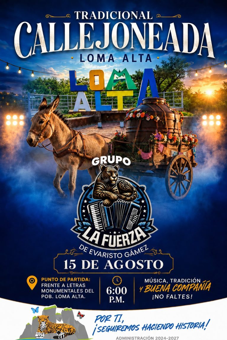 INVITAN A LA TRADICIONAL CALLEJONEADA EN POB. LOMA ALTA